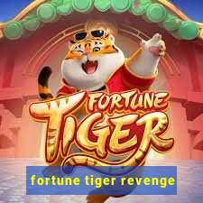 fortune tiger revenge